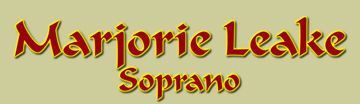 Marjorie Leake, Soprano